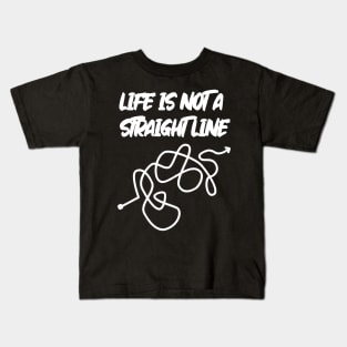 Life Is Not A Straight Line Kids T-Shirt